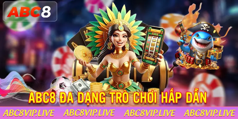 gioi-thieu-abc8-da-dang-tro-choi-hap-dan