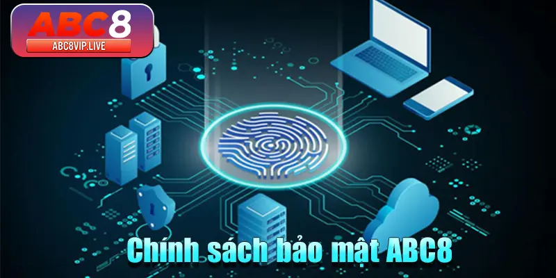 chinh-sach-bao-mat-abc8