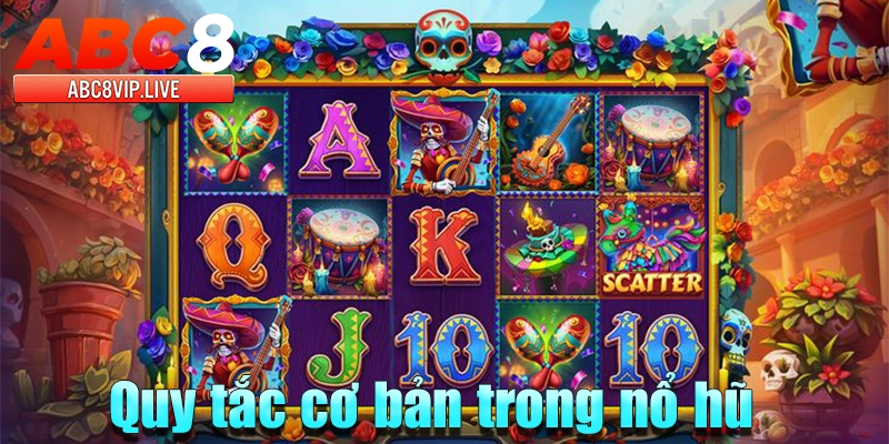 quy-tac-trong-no-hu-abc8