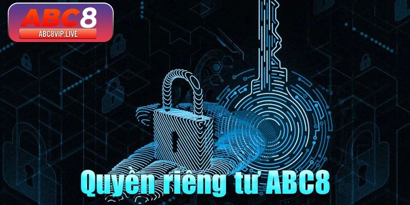 quyen-rieng-tu-abc8